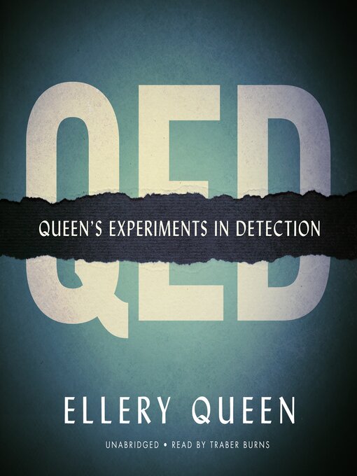 Title details for QED: Queen's Experiments in Detection by Ellery Queen - Available